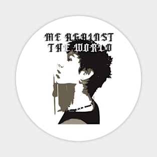 me against the world independent tshirt stylish style Magnet